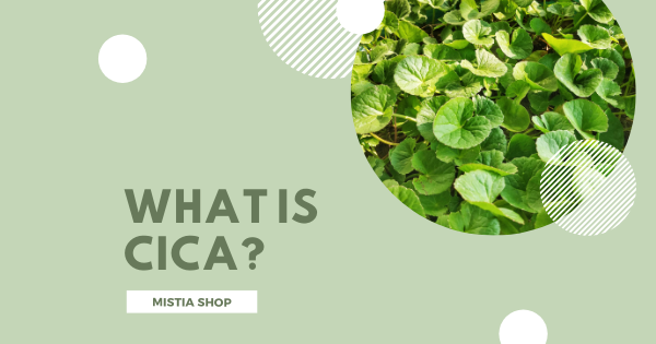 What is Cica? What’s it good for?