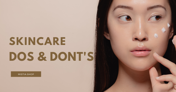 The Dos and Don'ts of Basic Skincare